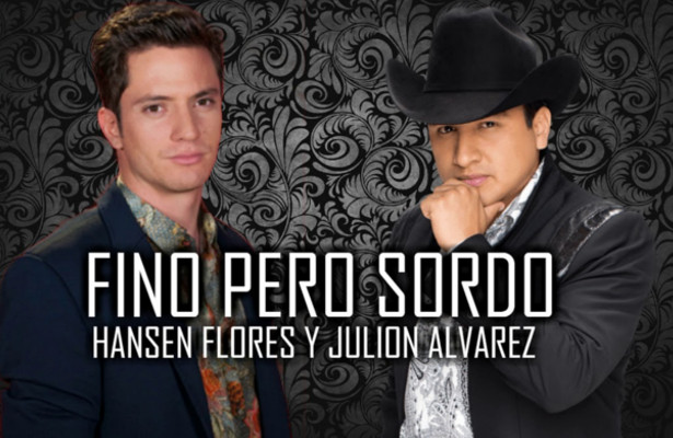 Julion Alvarez – Fino Pero Sordo