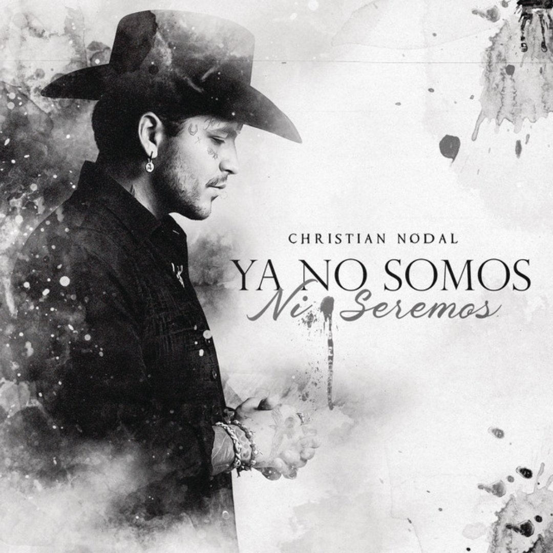 Christian Nodal – Ya No Somos Ni Seremos