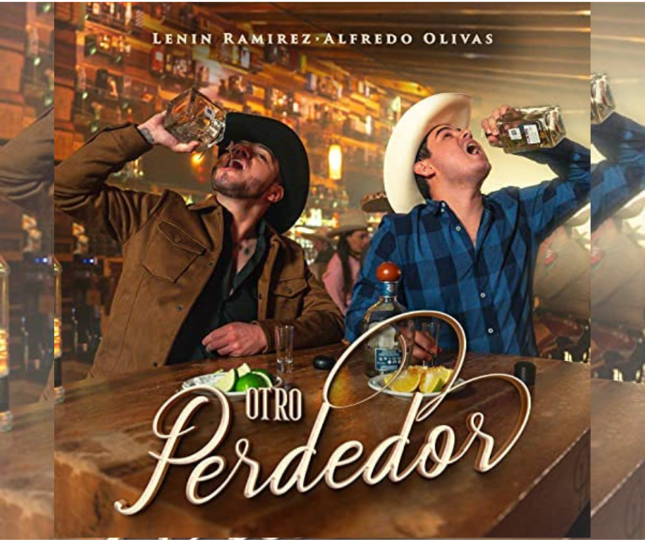 Otro Perdedor – Lenin Ramírez y Alfredo Olivas