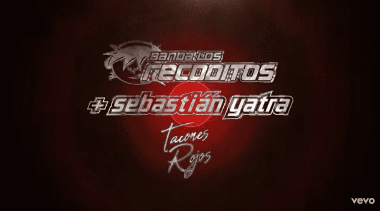 Sebastián Yatra, Banda Los Recoditos – Tacones Rojos